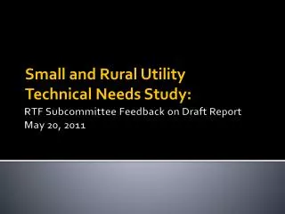 RTF Subcommittee Feedback on Draft Report May 20, 2011