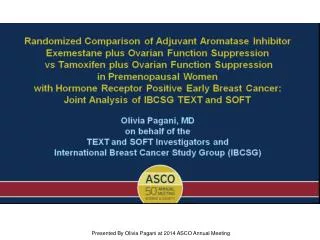 Presented By Olivia Pagani at 2014 ASCO Annual Meeting