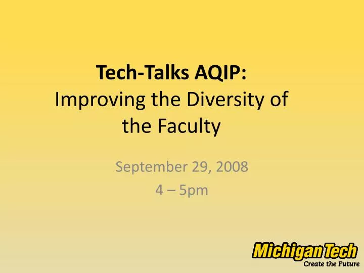 tech talks aqip improving the diversity of the faculty