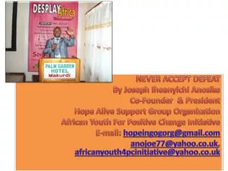 NEVER ACCEPT DEFEAT By Joseph Iheanyichi Anosike Co-Founder &amp; President