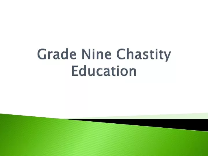 grade nine chastity education