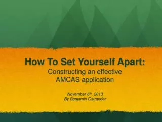 How To Set Yourself Apart: Constructing an effective AMCAS application
