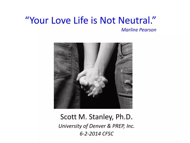 your love life is not neutral marline pearson