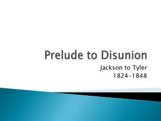 Prelude to Disunion