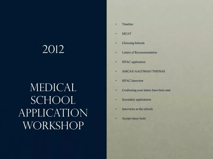 2012 medical school application workshop