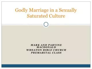 Godly Marriage in a Sexually Saturated Culture