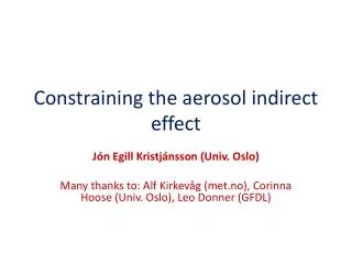 Constraining the aerosol indirect effect