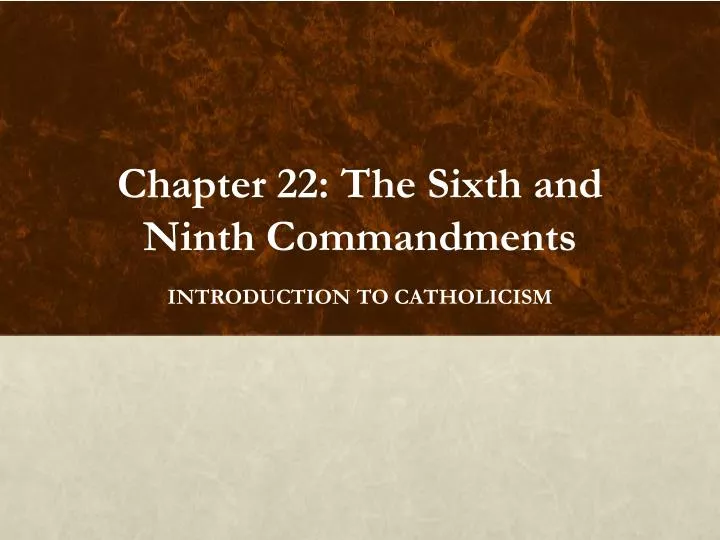 chapter 22 the sixth and ninth commandments