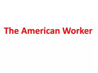 The American Worker