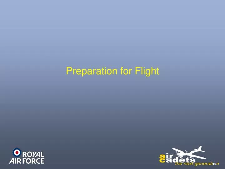 preparation for flight