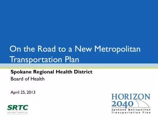 On the Road to a New Metropolitan Transportation Plan