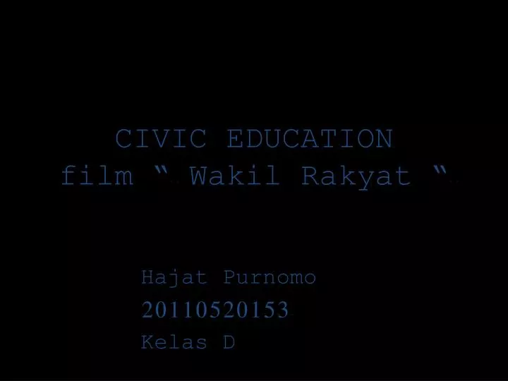 civic education film wakil rakyat