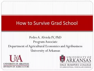 How to Survive Grad School