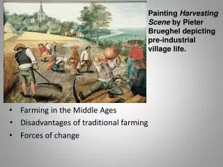 Painting Harvesting Scene by Pieter Brueghel depicting pre-industrial village life.