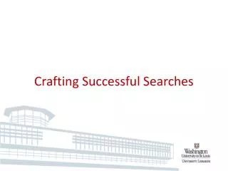 Crafting Successful Searches