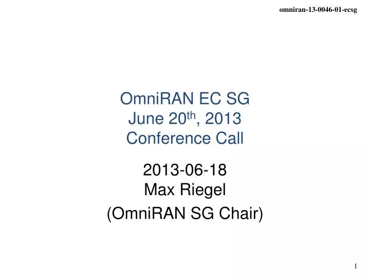 omniran ec sg june 20 th 2013 conference call