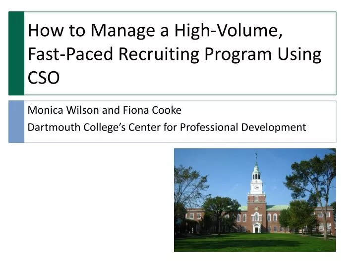 how to manage a high volume fast paced recruiting program using cso