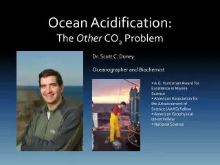 Ocean Acidification: The Other CO 2 Problem