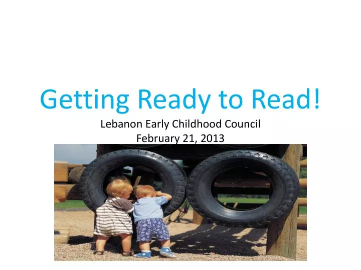 getting ready to read lebanon early childhood council february 21 2013