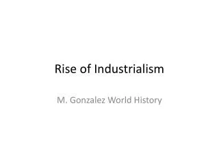 Rise of Industrialism