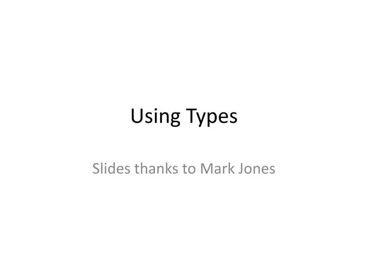 using types