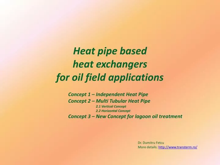 heat pipe based heat exchangers for oil field applications