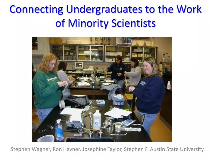 connecting undergraduates to the work of minority scientists
