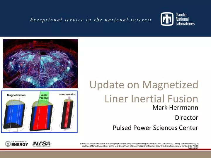update on magnetized liner inertial fusion