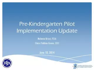 Pre-Kindergarten Pilot Implementation Update