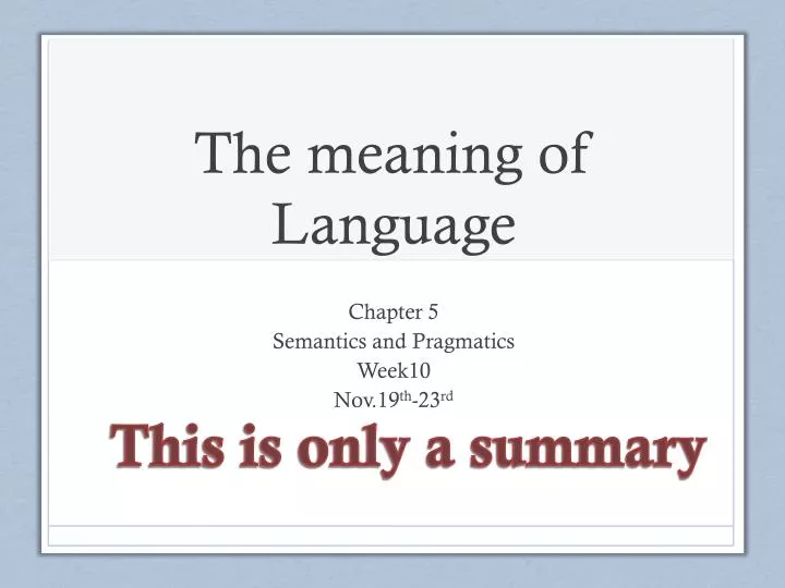 PPT The meaning of Language PowerPoint Presentation, free download