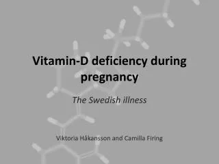 Vitamin-D deficiency during pregnancy