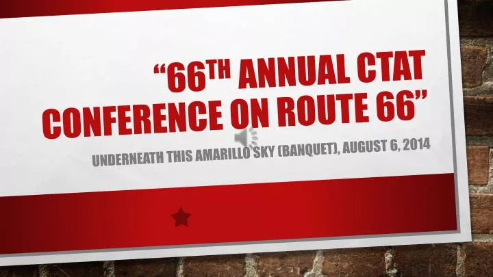 66 th annual ctat conference on route 66