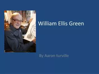 William Ellis G reen