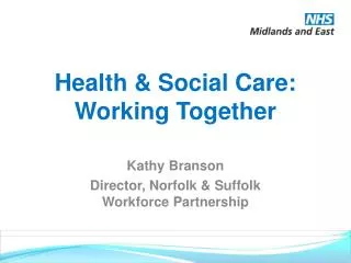 Health &amp; Social Care: Working Together
