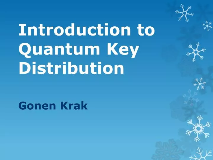 introduction to quantum key distribution