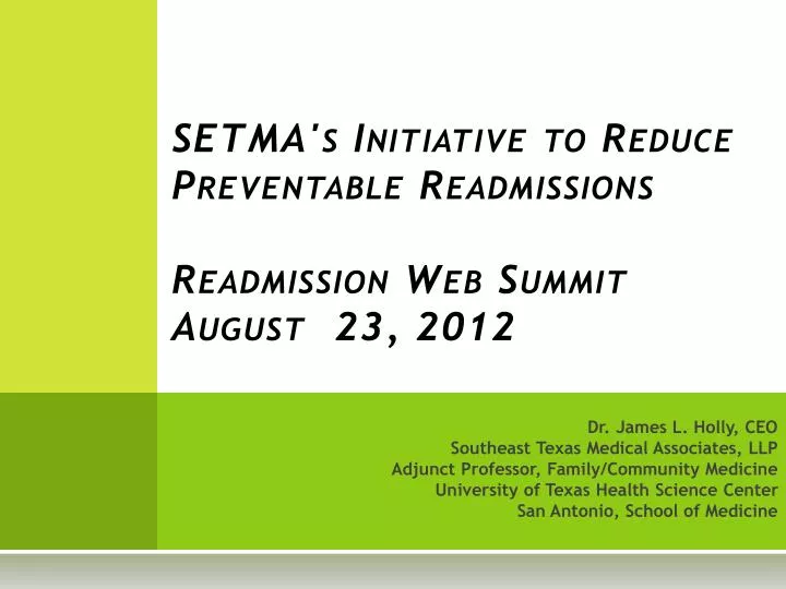 setma s initiative to reduce preventable readmissions readmission web summit august 23 2012
