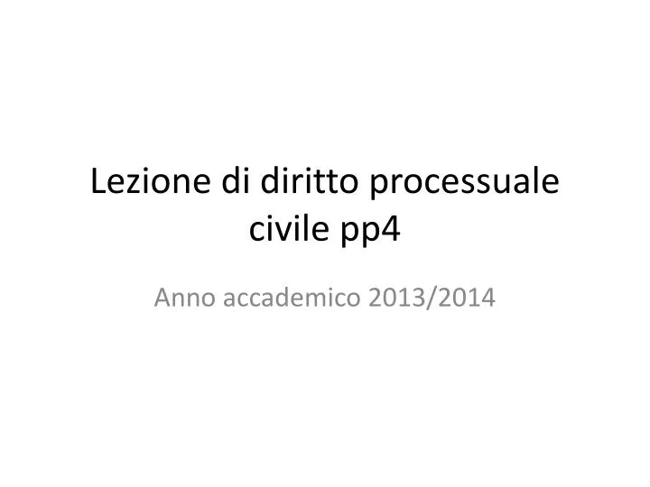 lezione di diritto processuale civile pp4