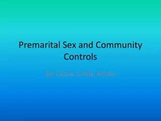 Premarital Sex and Community Controls
