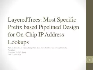 LayeredTrees : Most Specific Prefix based Pipelined Design for On-Chip IP Address Lookups
