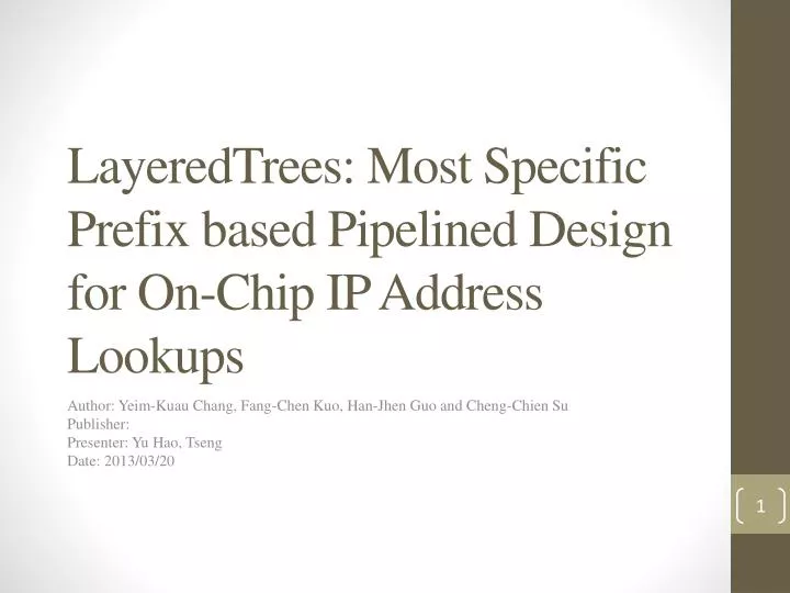 layeredtrees most specific prefix based pipelined design for on chip ip address lookups