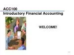 ACC100 Introductory Financial Accounting - slide 1