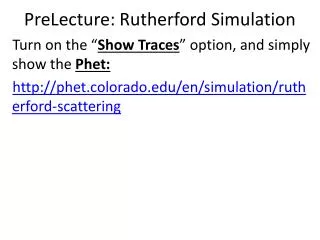 PreLecture : Rutherford Simulation