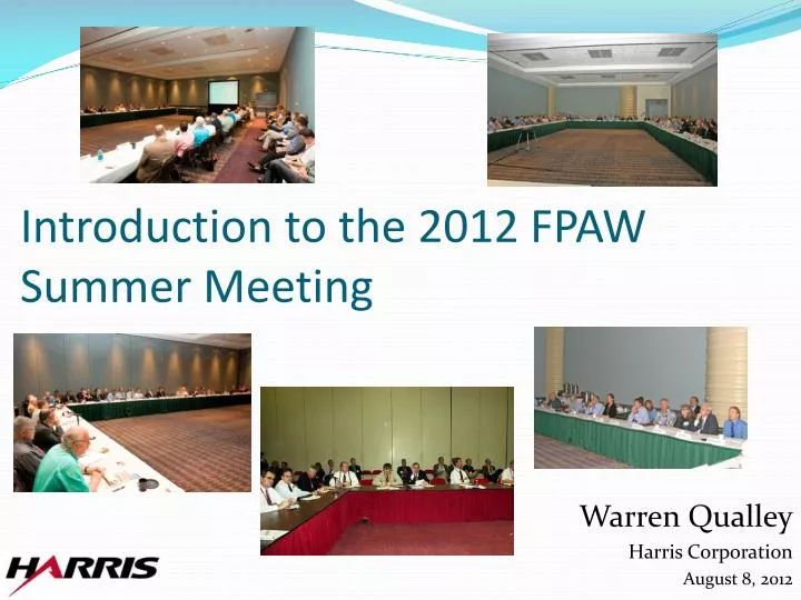 introduction to the 2012 fpaw summer meeting