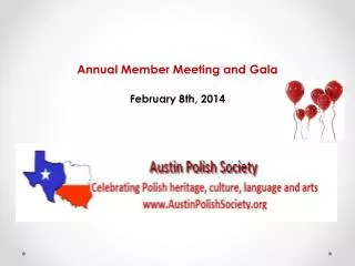 Annual Member Meeting and Gala February 8th , 2014