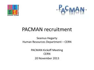 PACMAN recruitment