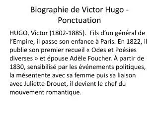 biographie de victor hugo ponctuation