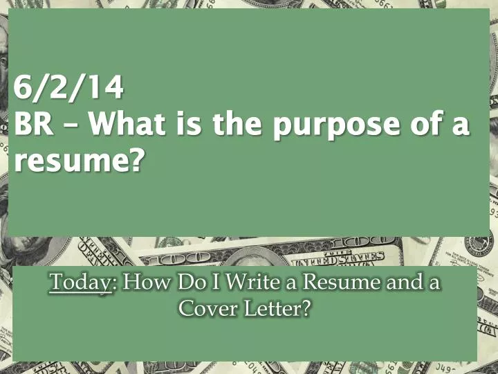 6 2 14 br what is the purpose of a resume