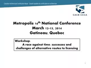 Workshop: A race against time: successes and challenges of alternative routes to licensing