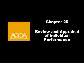 Chapter 26 Review and Appraisal of Individual Performance