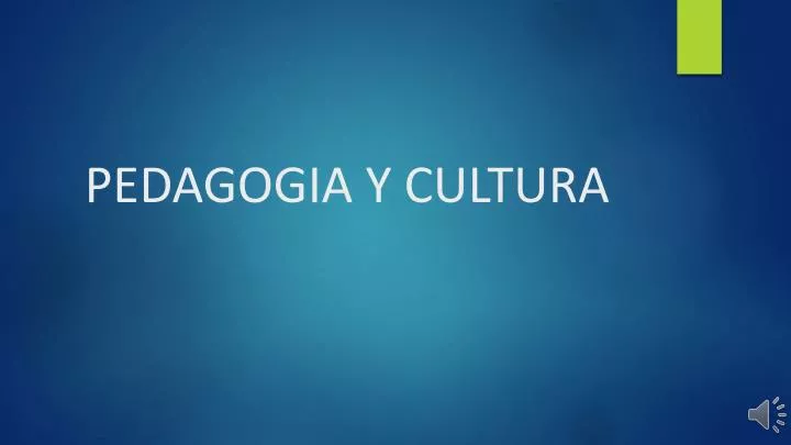 pedagogia y cultura